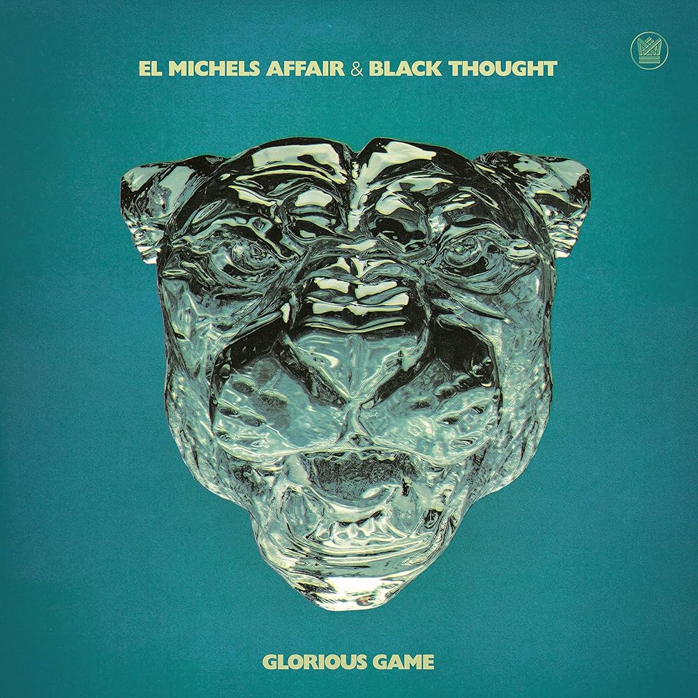 El Michels Affair & Black Thought - Glorious Game (