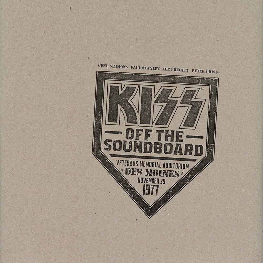 Kiss - Kiss Off The Soundboard: Live In Des Moines, 1977
