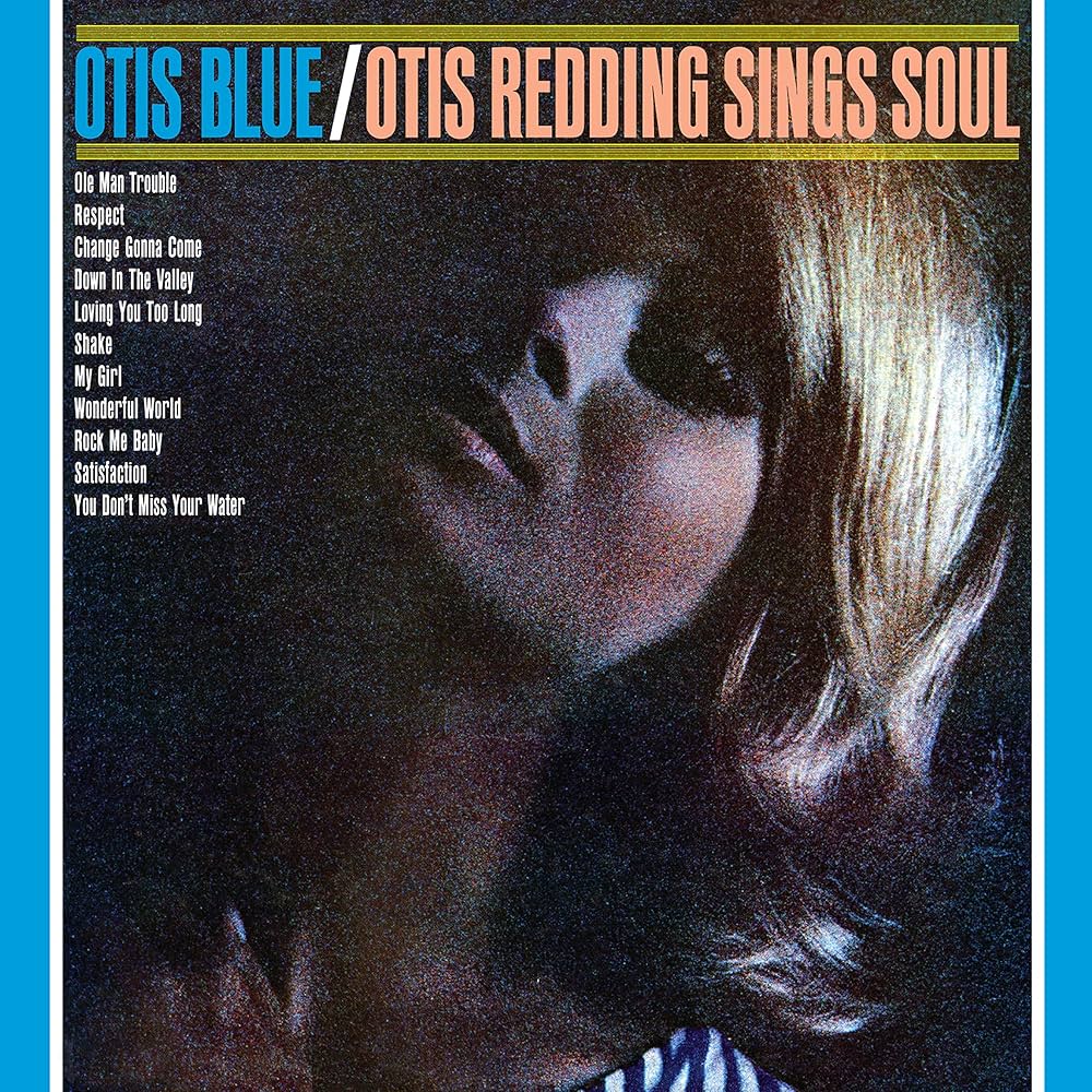 Otis Redding - Otis Blue / Otis Redding Sings Soul