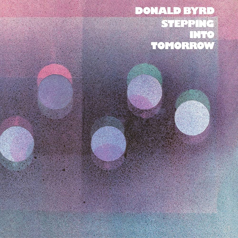 Donald Byrd - Stepping Into Tomorrow (Blue Note Classic Vinyl Series)