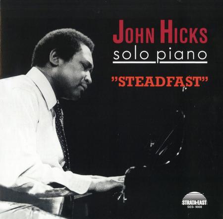 John Hicks - Steadfast (180 Gram Vinyl)