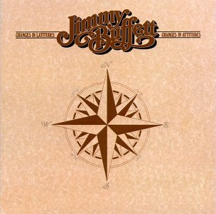 Jimmy Buffett - Changes In Latitudes, Changes In Attitudes