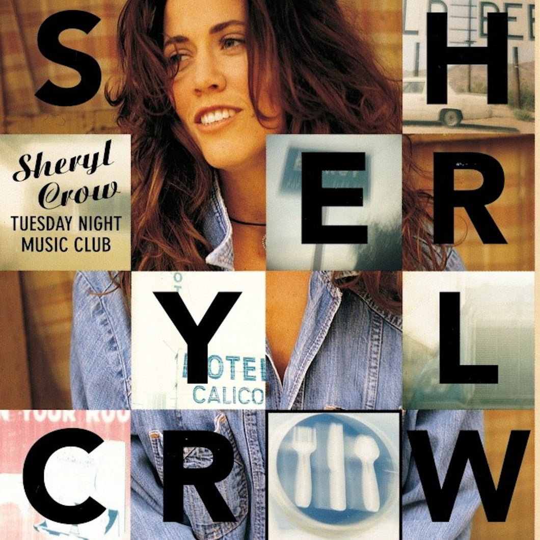 Sheryl Crow - Tuesday Night Music Club (30th Anniversary Edition)