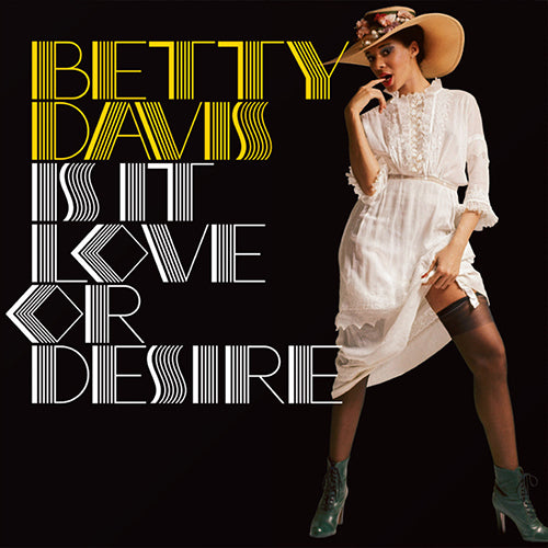 Betty Davis - Is It Love Or Desire (Silver Vinyl)