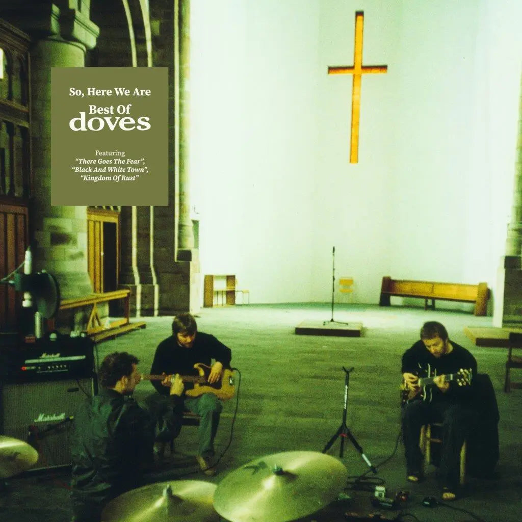 The Doves - So, Here We Are: The Best Of Doves