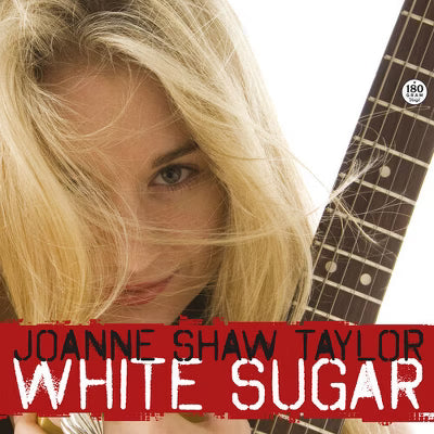 Joanne Shaw Taylor - White Sugar (180 Gram Vinyl)