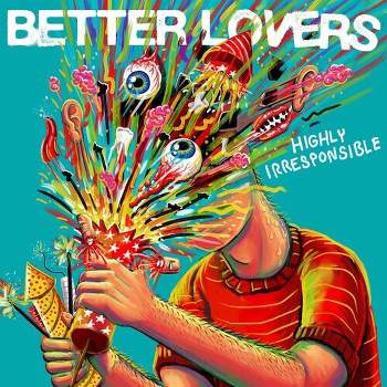 Better Lovers - Highly Irresponsible (Pink & Blue Splatter Vinyl)