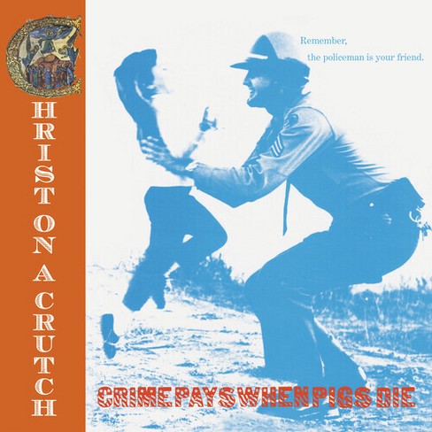 Christ On A Crutch - Crime Pays When Pigs Die (Red Vinyl)