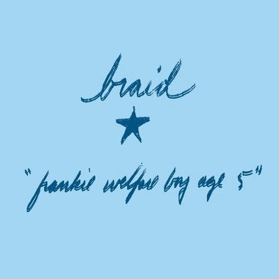 Braid - Frankie Welfare Boy Age 5 (30th Anniversary Blue Vinyl Edition)