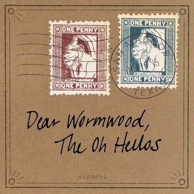 The Oh Hellos - Dear Wormwood (10th Anniversary Edition)