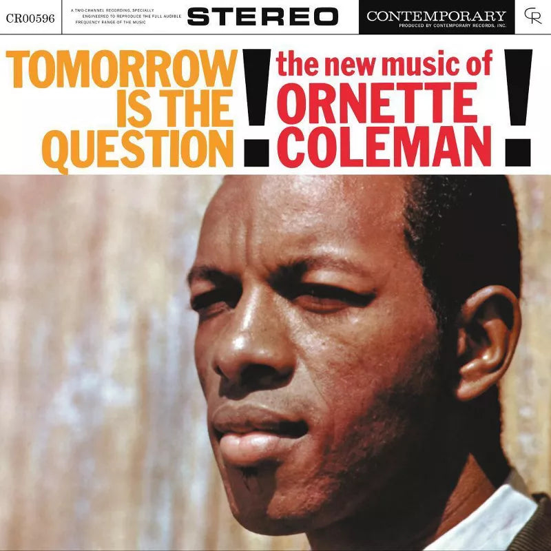 Ornette Coleman - Tomorrow Is The Question! (Contemporary Records Acoustic Sounds Series)