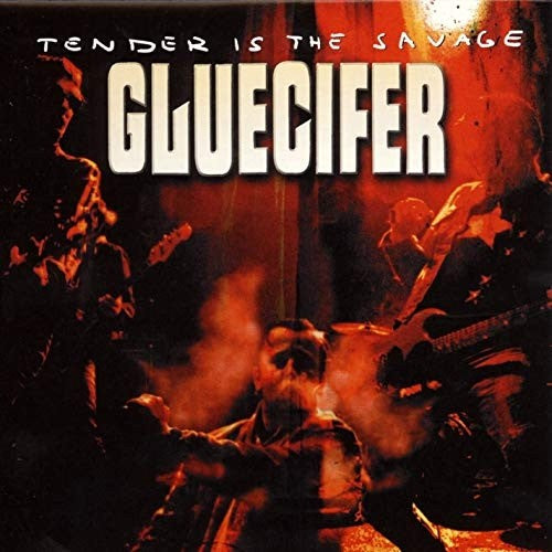 Gluecifer - Tender Is The Savage (Colored Vinyl)