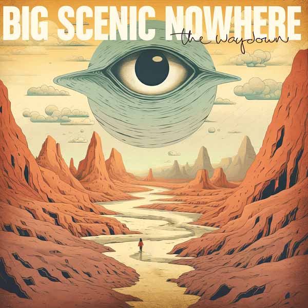 Big Scenic Nowhere - The Waydown (Blood Red Vinyl)