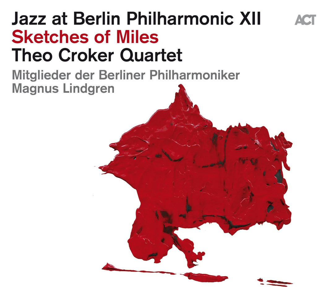 Theo Croker Quartet - Jazz At Berlin Philharmonic XII: Sketches Of Miles