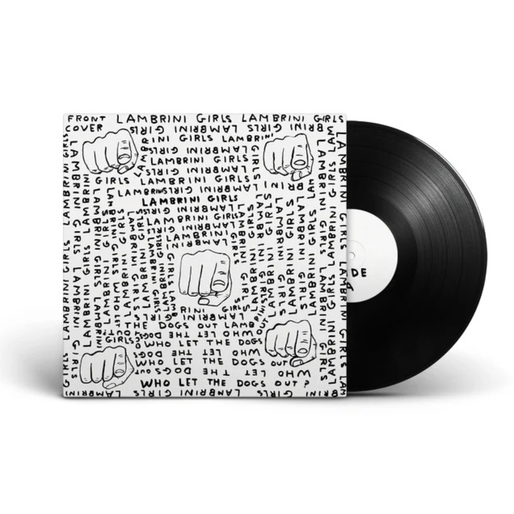 Lambrini Girls - Who Let The Dogs Out (Limited 