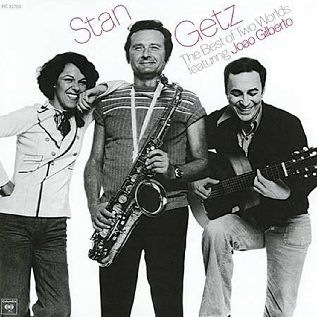 Stan Getz & Joao Gilberto - The Best Of Two Worlds (180 Gram Vinyl)