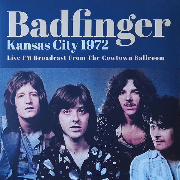 Badfinger - Kansas City 1972 FM Broadcast (Vinyl Bootleg)