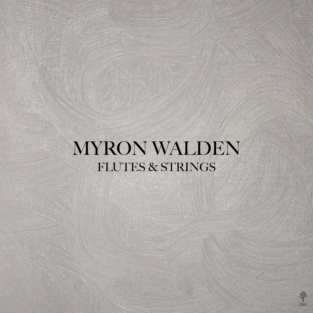 Myron Walden - Flutes & Strings