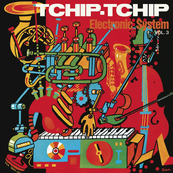 Electronic System - Tchip-Tchip, Vol. 3 (Gold & Orange Vinyl)