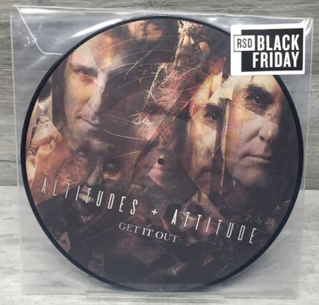 Altitudes & Attitude - Get It Out (Picture Disc)