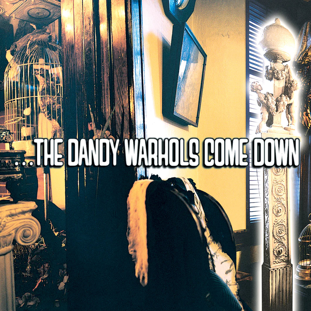 The Dandy Warhols - The Dandy Warhols Come Down (25th Anniversary Edition)