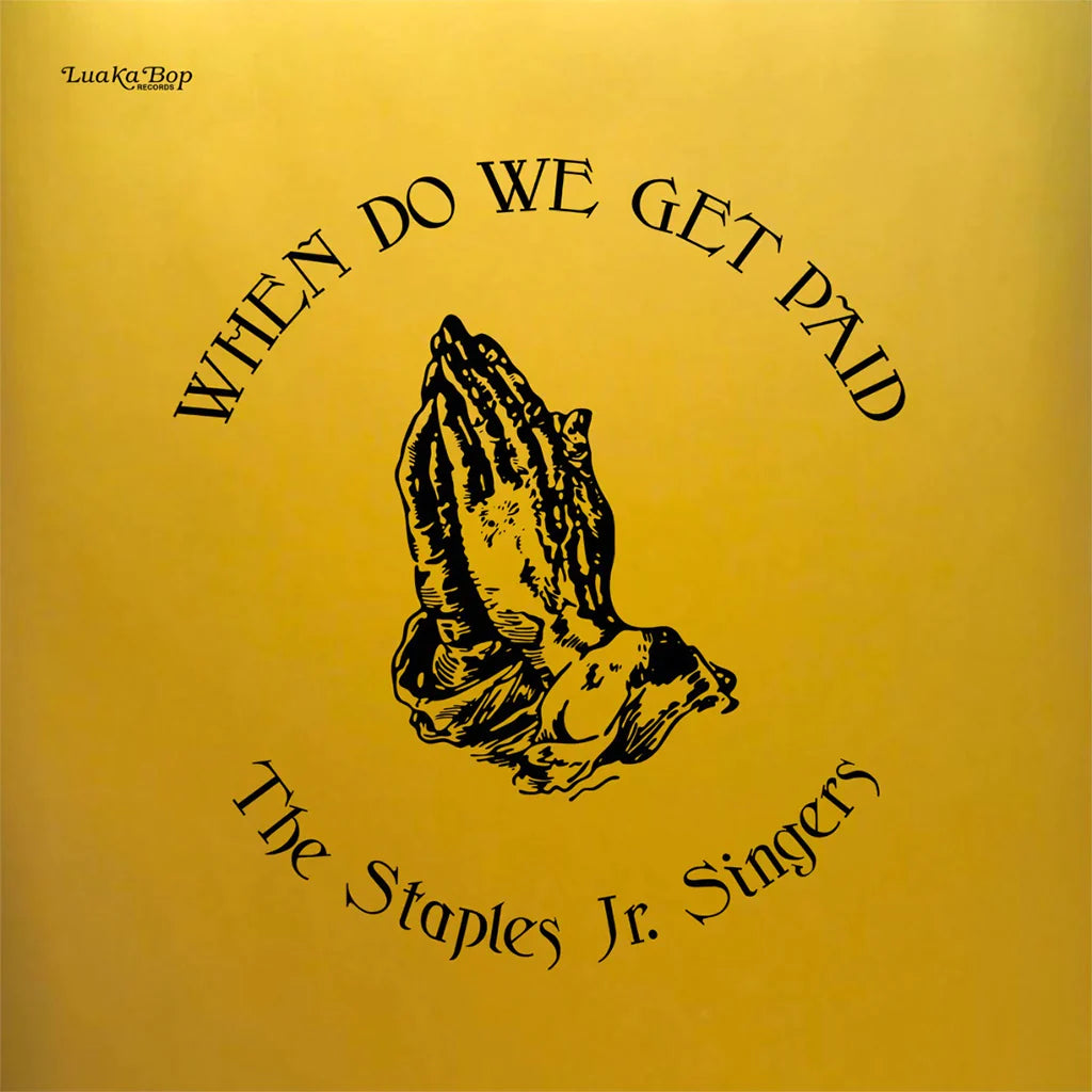 Staples Jr. Singers - When Do We Get Paid (Gold Cover Edition)