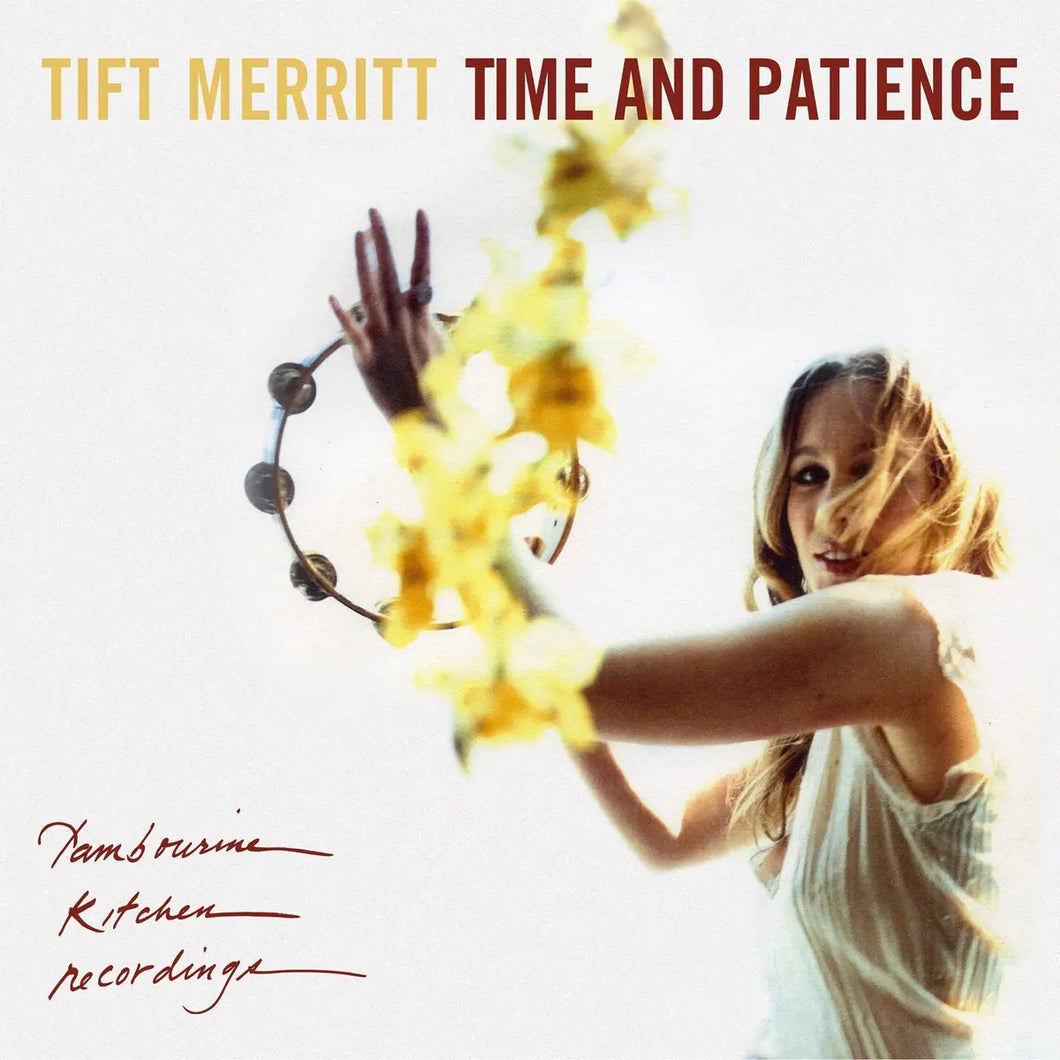 Tift Merritt - Time & Patience (Yellow Splatter Vinyl)