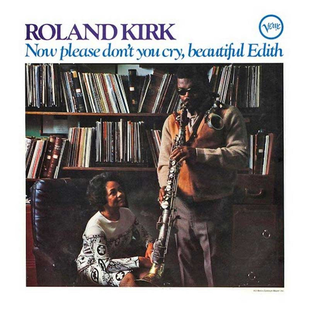 Roland Kirk - Now Please Don't You Cry, Beautiful Edith (Verve Acoustic Sounds Series)