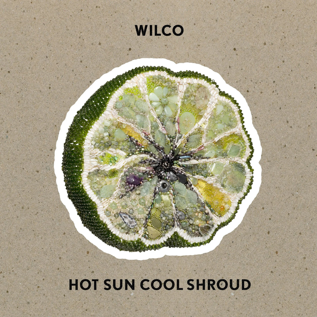 Wilco - Hot Sun Cool Shroud EP PRE-ORDER