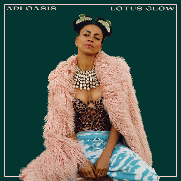 Adi Oasis - Lotus Glow (1st Pressing!)