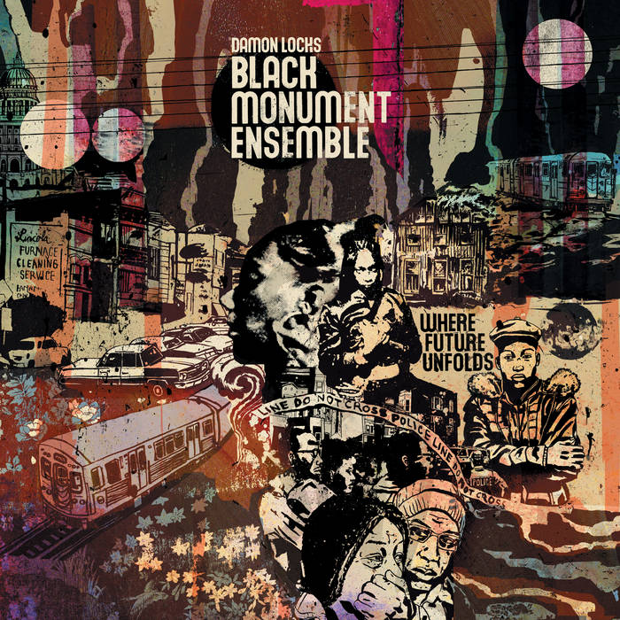 Damon Locks Black Monument Ensemble - Where Future Unfolds