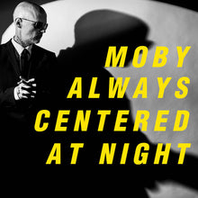 Load image into Gallery viewer, Moby - Always Centered At Night (Yellow Vinyl)
