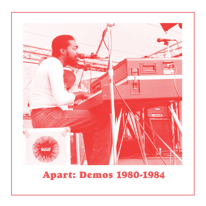 Andre Gibson & The Universal Togetherness Band - Apart: Demos, 1980-1984 (White Vinyl)