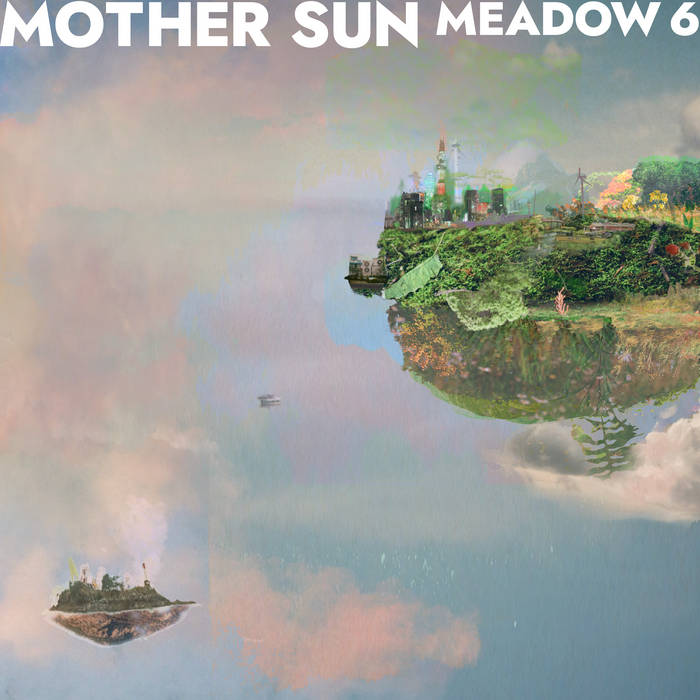 Mother Sun - Meadow 6 (Ice Blue Vinyl)