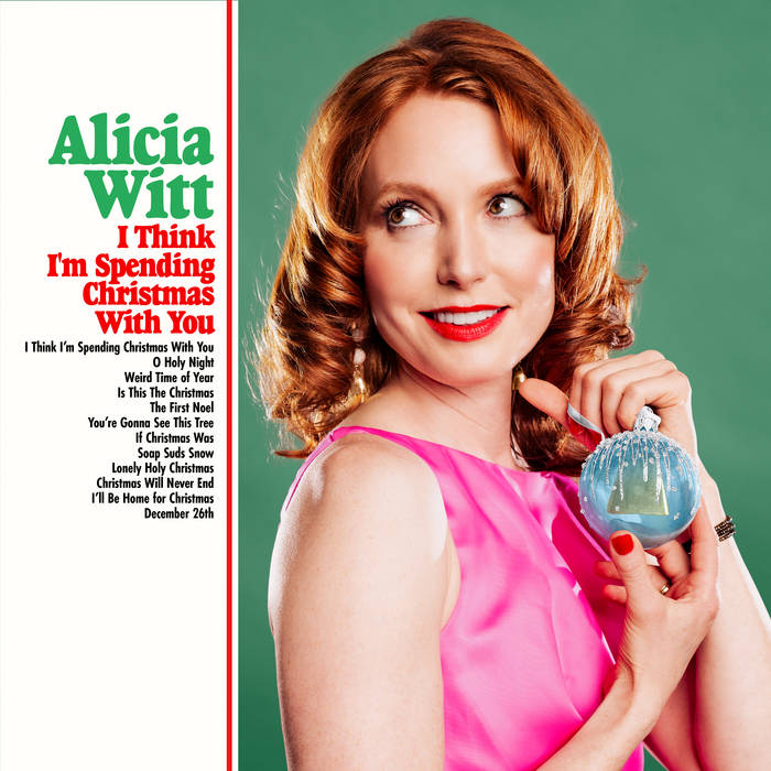 Alicia Witt - I Think I'm Spending Christmas With You (Black Vinyl w/ Bonus 7