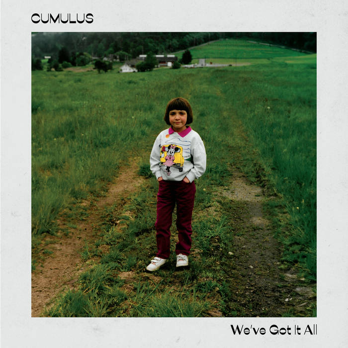 Cumulus - We've Got It All (Green Marbled Vinyl)