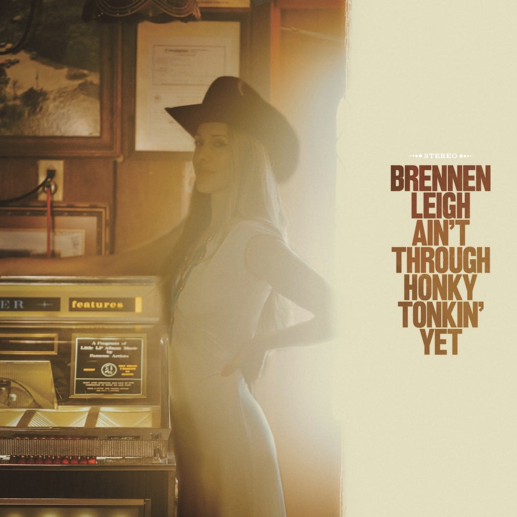 Brennen Leigh - Ain't Through Honky Tonkin' Yet (w/ Signed Cover!!!)