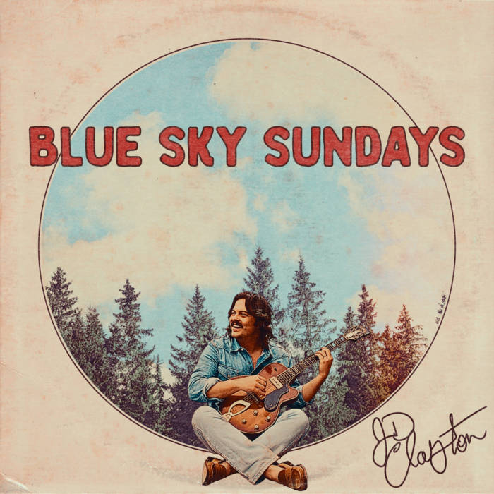 JD Clayton - Blue Sky Sundays (