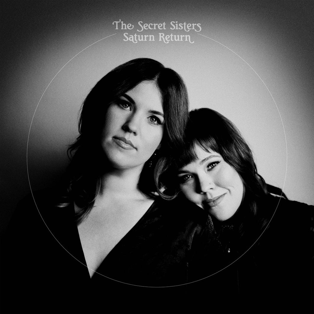 The Secret Sisters - Saturn Returns (White Vinyl w/ Signed Cover!!!)