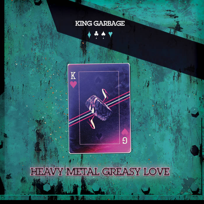 King Garbage - Heavy Metal Greasy Love (White Vinyl)