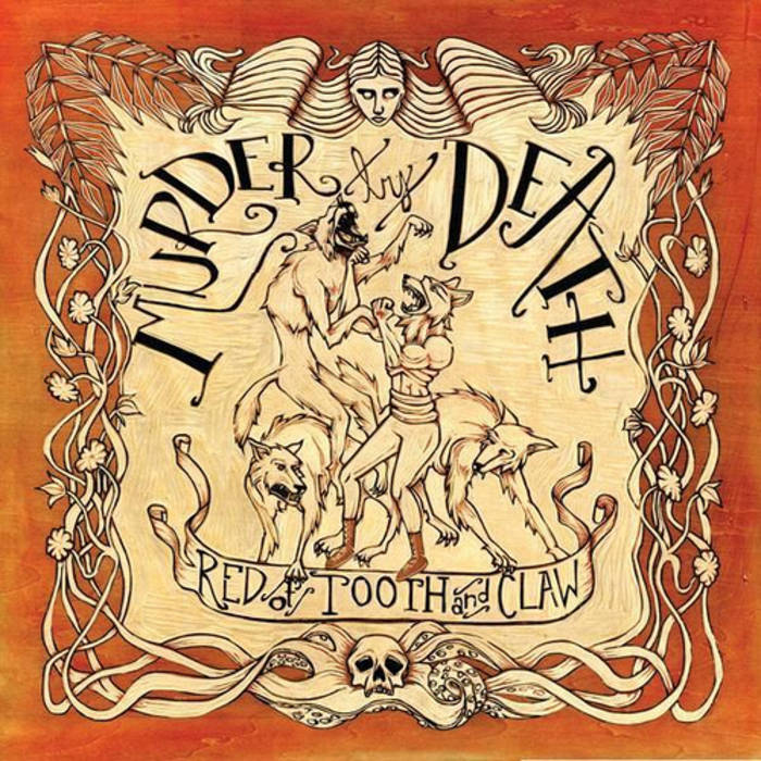 Murder By Death - Red Of Tooth & Claw