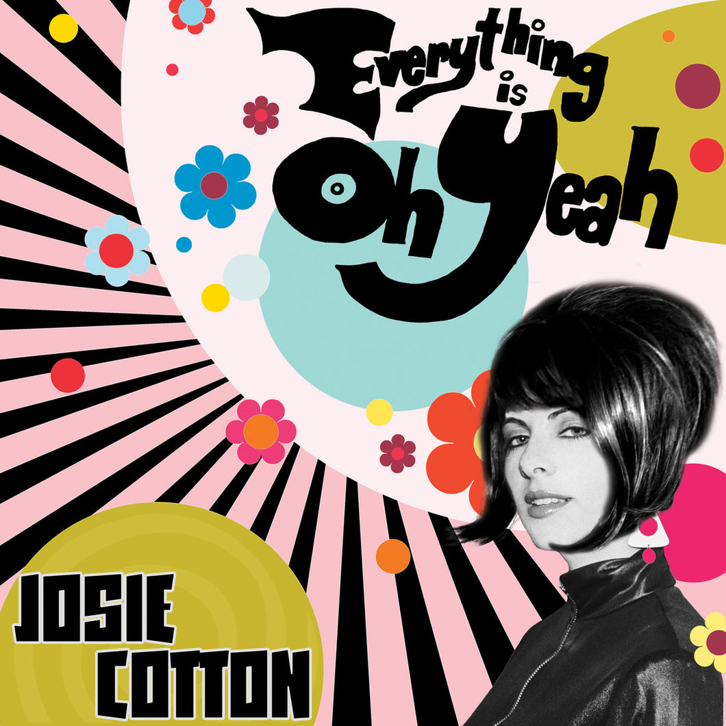 Josie Cotton - Everything Is Oh Yeah (Pink Vinyl)