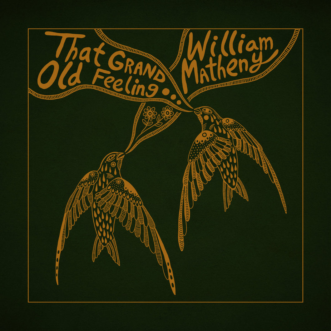 William Matheny - That Grand, Old Feeling William Matheny - That Grand, Old Feeling (w/ Signed Cover!!!)