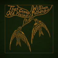 William Matheny - That Grand, Old Feeling (w/ Signed Cover!!!)