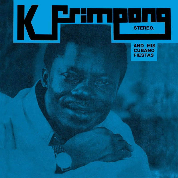K. Frimpong & His Cubano Fiestas - The Blue Album