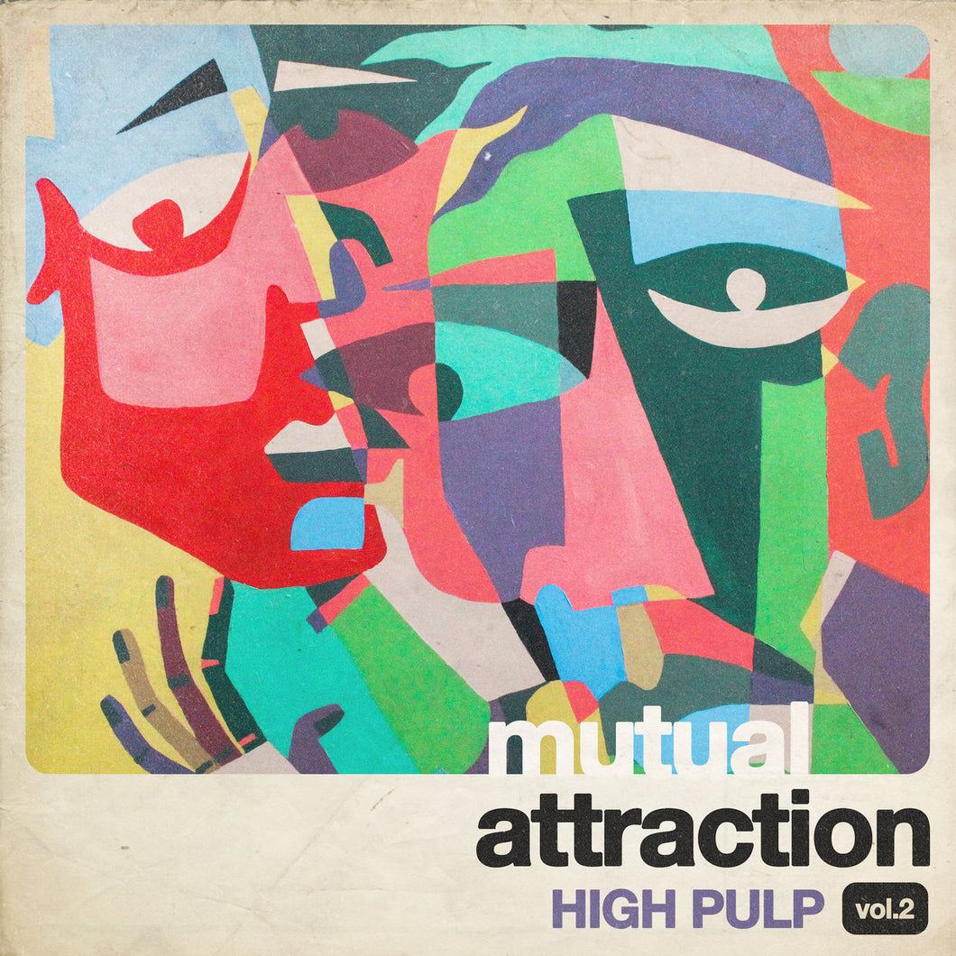 High Pulp - Mutual Attraction, Vol. 2