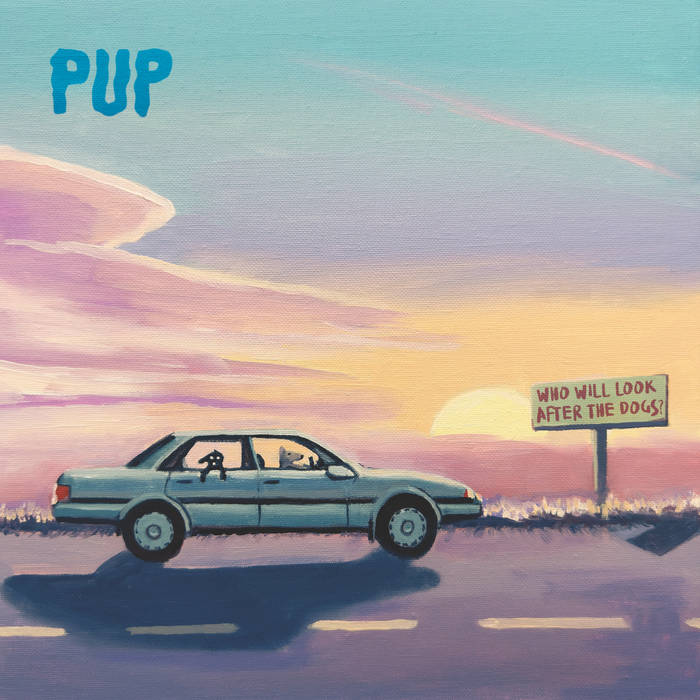 Pup - Who Will Look After The Dogs? (Purple, Orange, & Pink Splatter Vinyl)