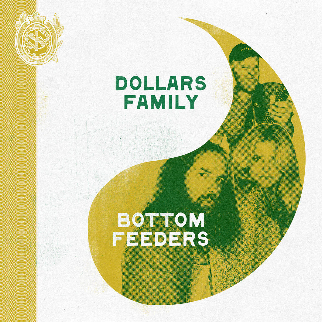 Dollars Family - Bottom Feeders