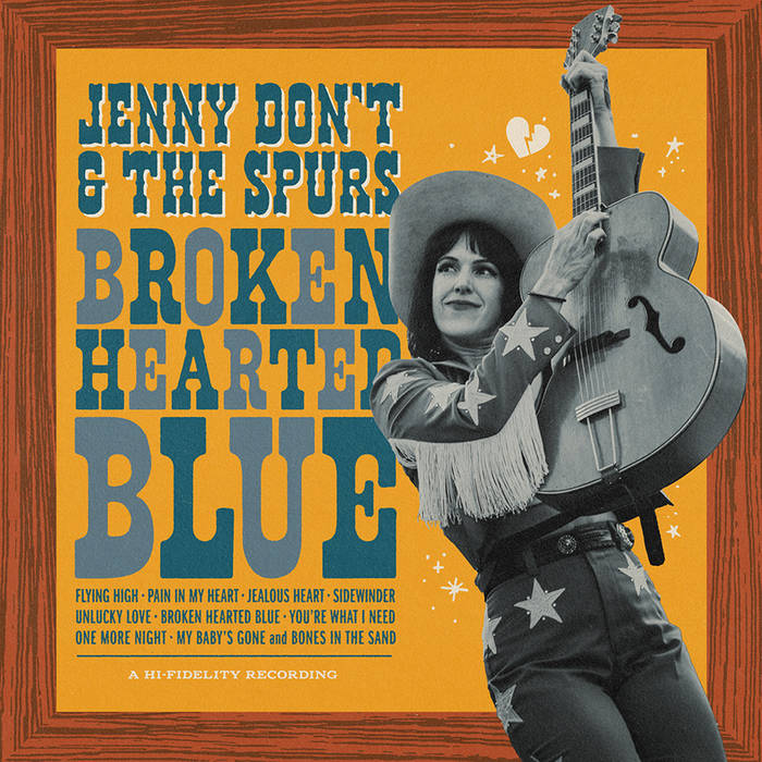 Jenny Don't & The Spurs - Broken Hearted Blue