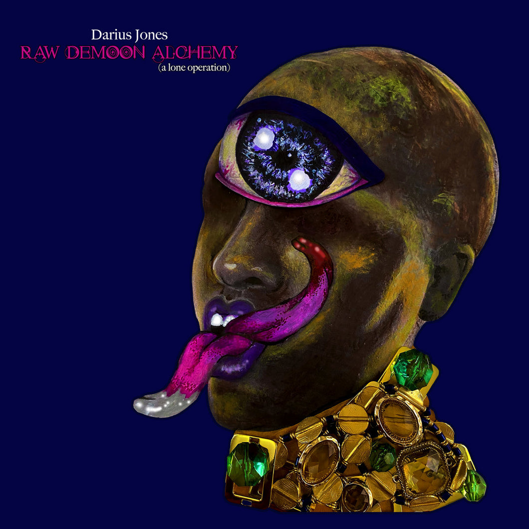 Darius Jones - Raw Demoon Alchemy: A Lone Operation